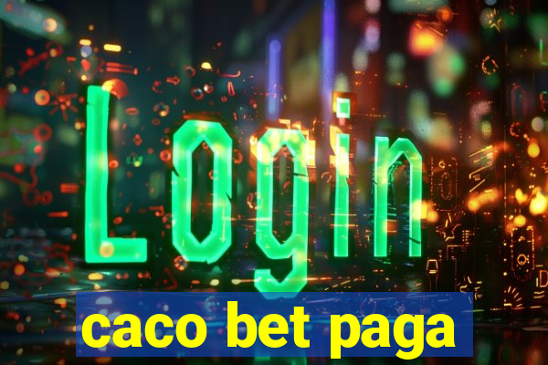 caco bet paga